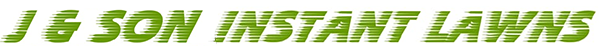 J And Son Instant Lawn